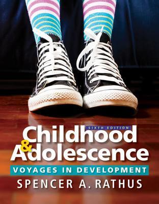 Childhood and Adolescence: Voyages in Development — Spencer A. Rathus (2016)