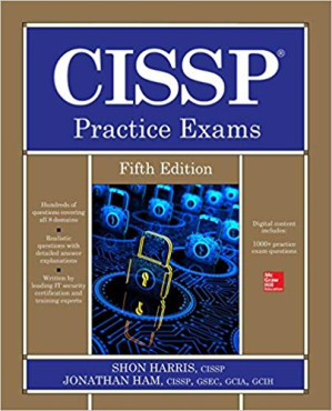 CISSP Practice Exams, Fifth Edition — Shon Harris et al. (2018)