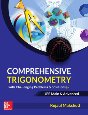 Comprehensive Trigonometry for IIT JEE Main and Advanced Rejaul Makshud McGraw Hill By Rejaul Makshud