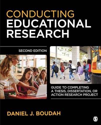 Conducting Educational Research: Guide to Completing a Major Project — Daniel J. Boudah (2019)