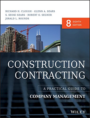 Construction Contracting: A Practical Guide to Company Management — Richard H. Clough et al. (2015)