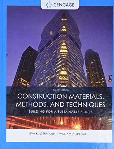 Construction Materials, Methods and Techniques — William P. Spence et al. (2016)