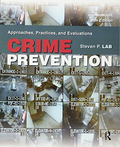 Crime Prevention: Approaches, Practices, and Evaluations — Steven P. Lab (2013)