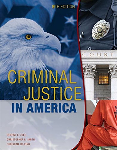 Criminal Justice in America — George F. Cole et al. (2016)