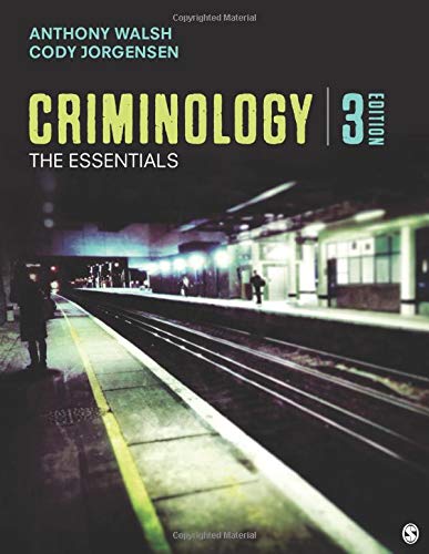 Criminology: The Essentials — Anthony Walsh et al. (2017)