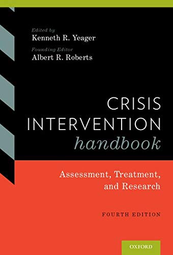 Crisis Intervention Handbook: Assessment, Treatment, and Research — Kenneth Yeager (2015)