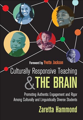 Culturally Responsive Teaching and The Brain: Promoting Authentic Engagement and Rigor Among Culturally and — Zaretta Hammond (2014)
