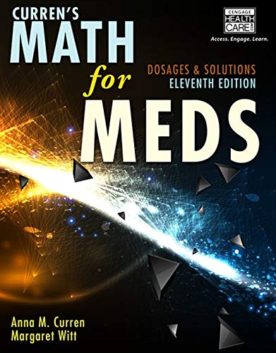 Curren’s Math for Meds: Dosages and Solutions — Anna Curren et al. (2014)
