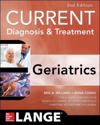 Current Diagnosis & Treatment: Geriatrics — Brie A. Williams (2014)