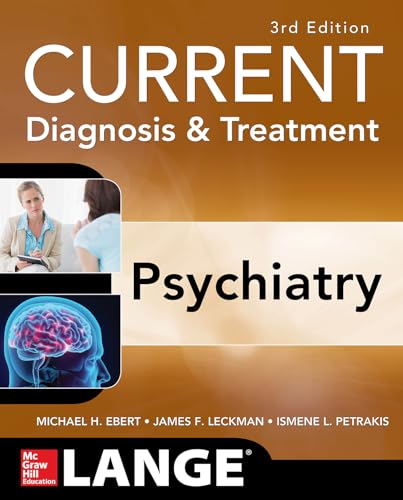 CURRENT Diagnosis & Treatment Psychiatry, Third Edition — Michael H. Ebert et al. (2018)