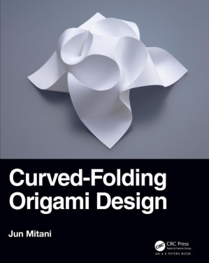 Curved-folding origami design By Mitani, Jun — Jun Mitani (2019)