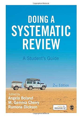 Doing a Systematic Review: A Student's Guide — Angela Boland et al. (2017)