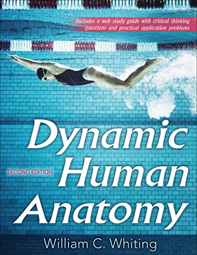 Dynamic Human Anatomy 2nd Edition — Whiting, William C. (2019)