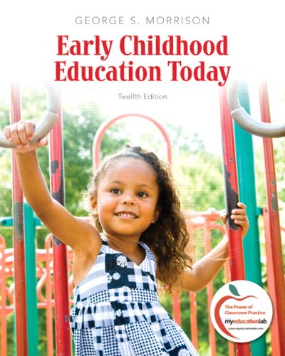 Early Childhood Education Today — George S. Morrison (2012)