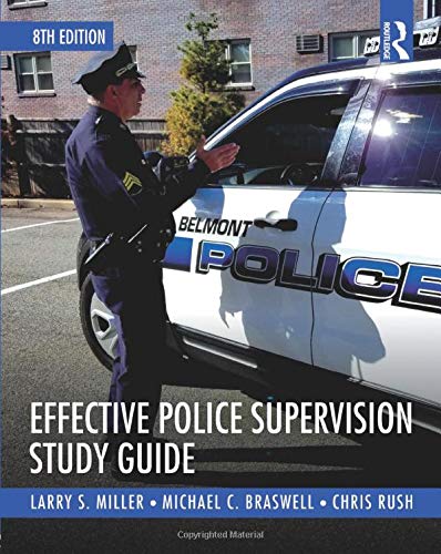 Effective Police Supervision Study Guide — Larry S. Miller et al. (2017)