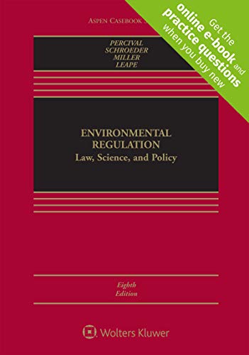 Environmental Regulation: Law, Science, and Policy — Robert V. Percival et al. (2019)