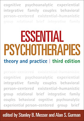 Essential Psychotherapies, Third Edition: Theory and Practice — Stanley B. Messer et al. (2013)