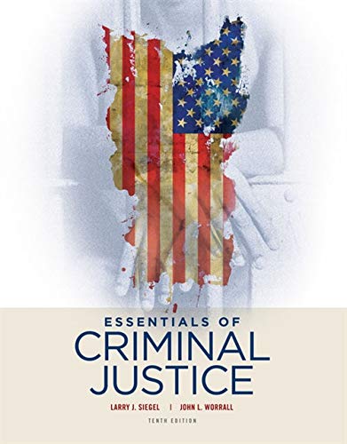 Essentials of Criminal Justice — Larry J. Siegel et al. (2016)