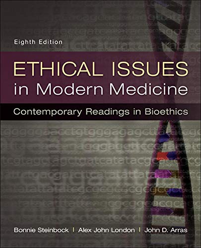 Ethical Issues in Modern Medicine: Contemporary Readings in Bioethics — Alex John London et al. (2012)
