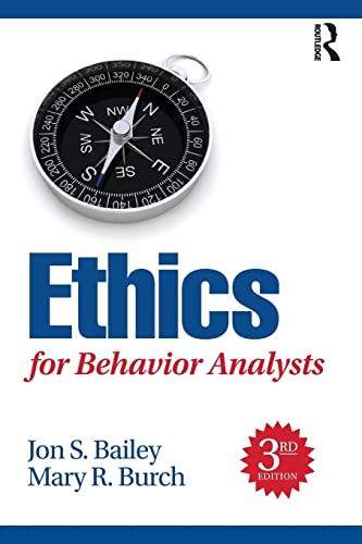 Ethics for Behavior Analysts — Jon S. Bailey et al. (2016)