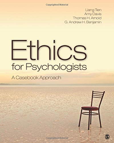 Ethics for Psychologists: A Casebook Approach — Liang Tien (2012)
