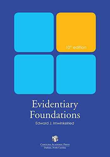 Evidentiary Foundations — Edward Imwinkelried (2018)