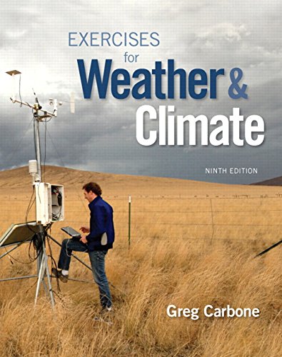 Exercises for Weather & Climate Plus Masteringmeteorology with Etext — Access Card Package — Greg Carbone (2015)
