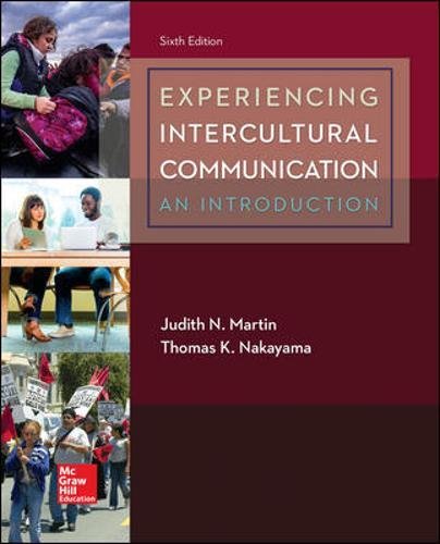 Experiencing Intercultural Communication: An Introduction — Judith N. Martin et al. (2017)