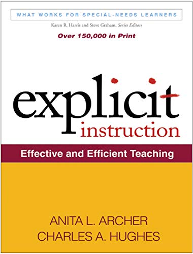Explicit Instruction: Effective and Efficient Teaching — Anita L. Archer et al. (2010)