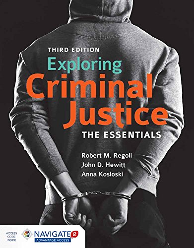 Exploring Criminal Justice — Regoli et al. (2016)