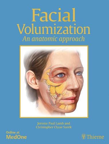 Facial Volumization: An Anatomic Approach — Jerome Paul Lamb (2017)