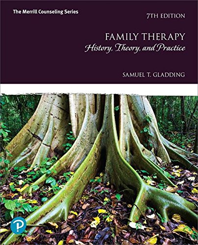 Family Therapy: History, Theory, and Practice plus MyLab Counseling with Pearson— Access Card Package (What's — Samuel T. Gladding (2018)
