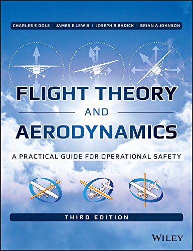 Flight Theory and Aerodynamics: A Practical Guide for Operational Safety — Charles E. Dole et al. (2016)