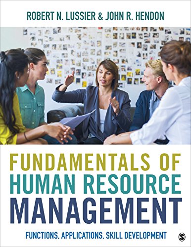 Fundamentals of Human Resource Management: Functions, Applications, Skill Development — Robert N. Lussier et al. (2016)
