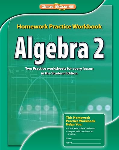 Algebra 2, Homework Practice Workbook — McGraw Hill (2011)