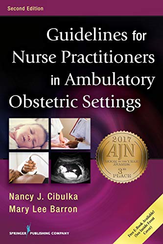 Guidelines for Nurse Practitioners in Ambulatory Obstetric Settings — Nancy J. Cibulka et al. (2017)