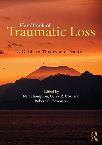 Handbook of Traumatic Loss — Neil Thompson et al. (2017)