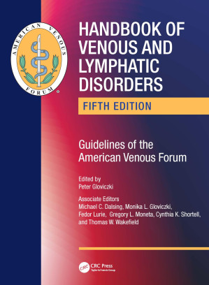 Handbook of Venous and Lymphatic Disorders - Guidelines of the American Venous Forum, 5e (June 11, 2024)_(1032355670)_(CRC Press)