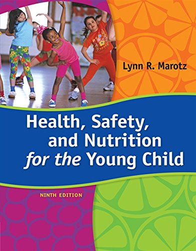Health, Safety, and Nutrition for the Young Child — Lynn R Marotz (2014)