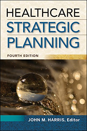 Healthcare Strategic Planning — John M. Harris (2017)
