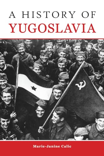 A History of Yugoslavia — Marie-Janine Calic (2019)