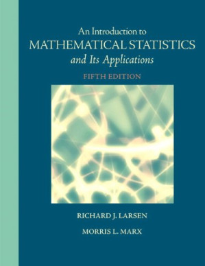 An Introduction to Mathematical Statistics and Its Applications — Richard J. Larsen et al. (2012)