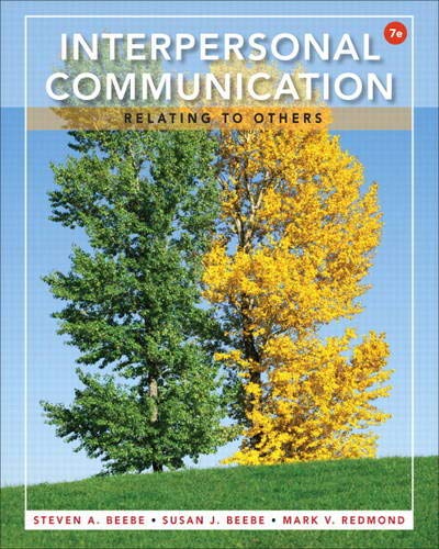 Interpersonal Communication: Relating to Others — Steven A. Beebe et al. (2014)