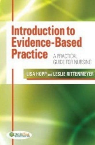 Introduction to Evidence-based Practice: A Practical Guide for Nursing — Lisa Hopp et al. (2012)