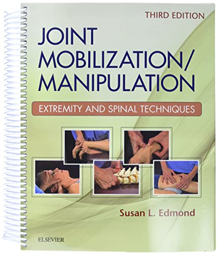 Joint Mobilization/manipulation: Extremity and Spinal Techniques — Susan L. Edmond (2016)