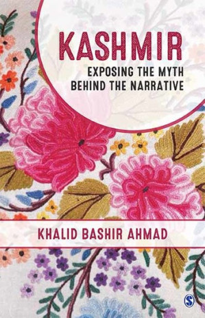 Kashmir: Exposing the Myth Behind the Narrative - 9789353280253
