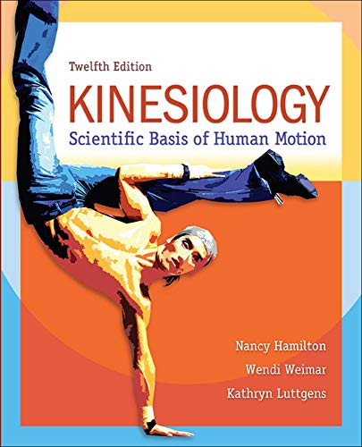 Kinesiology: Scientific Basis of Human Motion — Kathryn Luttgens et al. (2011)
