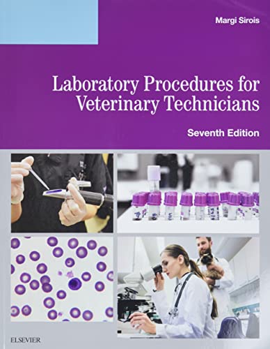 Laboratory Procedures for Veterinary Technicians — Margi Sirois (2019)