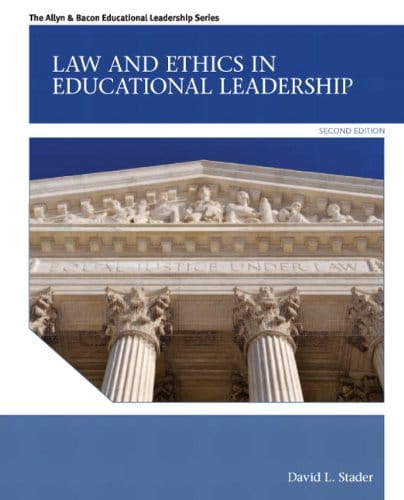 Law and Ethics in Educational Leadership — David L. Stader (2013)