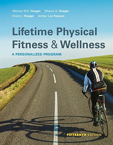 Lifetime Physical Fitness and Wellness — Wener W.K. Hoeger et al. (2018)